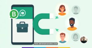 Como Conseguir Leads de Calidad para tu Estrategia de WhatsApp Marketing